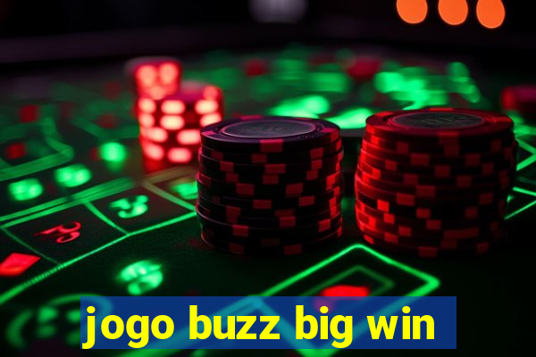 jogo buzz big win